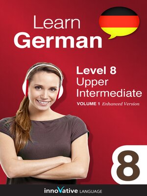 cover image of Learn German - Level 8: Upper Intermediate